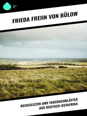 cover image of Reisescizzen und Tagebuchblätter aus Deutsch-Ostafrika